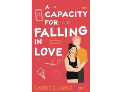 Livro A Capacity for Faling in Love de Carrie Clarke (Inglês)