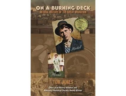 Livro On A Burning Deck: An Oral History of the Great Migration Tom Jones (Inglês)