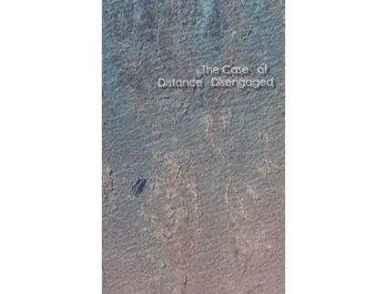 Livro The Case of Distance Disengaged eteam, Franziska Lamprecht et al. (Inglês)