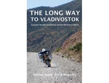Livro The Long Way to Vladivostok Shirley Hardy-Rix, Brian Rix (Inglês)
