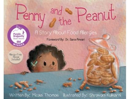 Livro Penny and the Peanut: A Story About Food Allergies Micaa Thomas (Inglês)