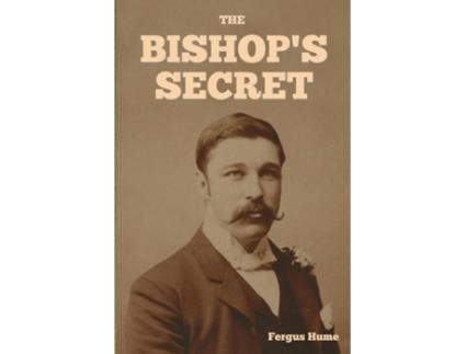 Livro The Bishops Secret de Fergus Hume (Inglês)