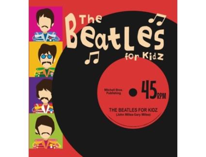 Livro The Beatles for Kidz John Millea, Gary Millea (Inglês)