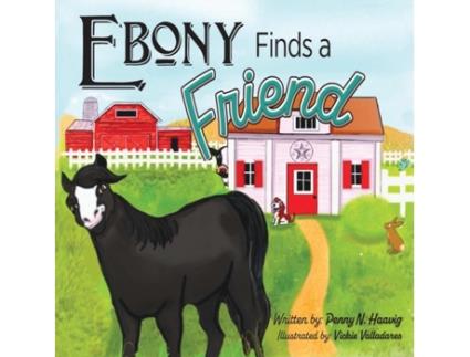 Livro Ebony Finds a Friend Penny N Haavig (Inglês)