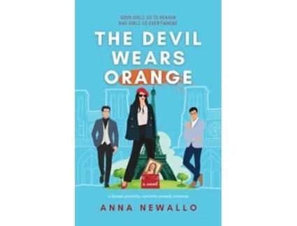 Livro The Devil Wears Orange A forced proximity, romantic comedy romance de Anna Newallo (Inglês)