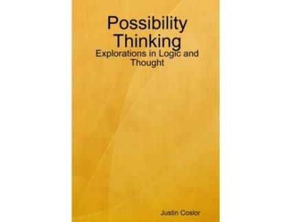 Livro Possibility Thinking: Explorations in Logic and Thought JUSTIN COSLOR (Inglês)