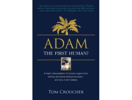Livro Adam: The first human? Tom Croucher (Inglês)