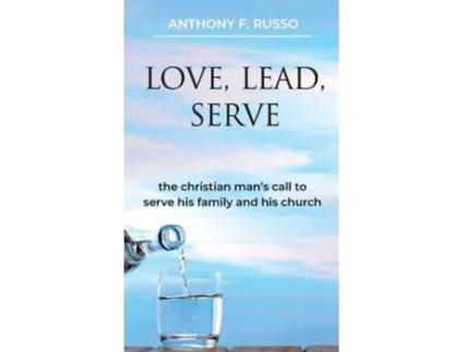 Livro Love, Lead, Serve de Anthony F Russo (Inglês)