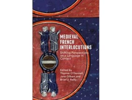 Livro Medieval French Interlocutions de O'Donnell, Thomas et al. (Inglês - Capa Dura)