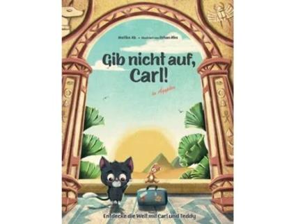 Livro Gib nicht auf, Carl! in Ägypten de Melike Ak (Inglês)