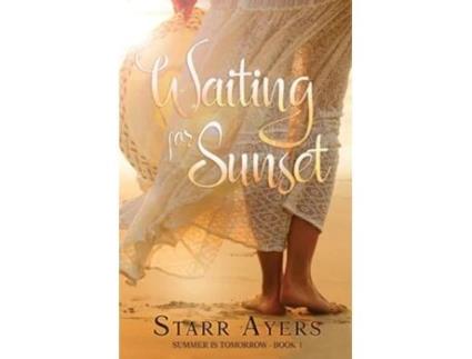 Livro Waiting for Sunset de Starr Ayers (Inglês)