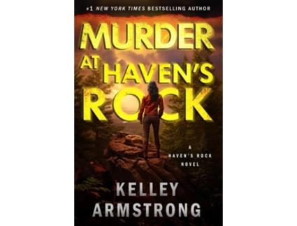 Livro Murder at Havens Rock de Kelley Armstrong (Inglês)