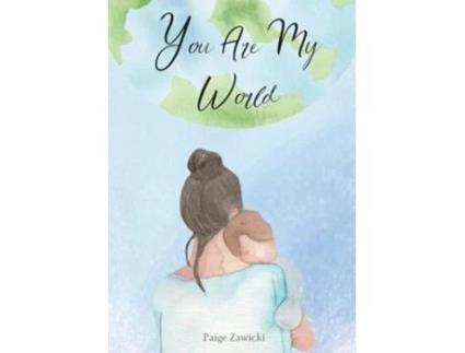 Livro You Are My World de Paige Zawicki (Inglês)