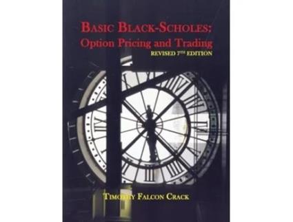 Livro Basic Black-Scholes Option Pricing and Trading de Timothy Falcon Crack (Inglês)