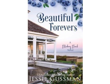 Livro Beautiful Forevers Blueberry Beach Sweet Beach Romance Book Three de Jessie Gussman (Inglês)