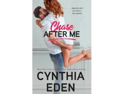Livro Chase After Me de Cynthia Eden (Inglês)