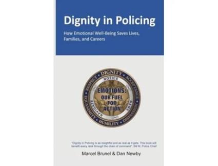 Livro DIGNITY IN POLICING de Marcel Brunel e Dan Newby (Inglês)