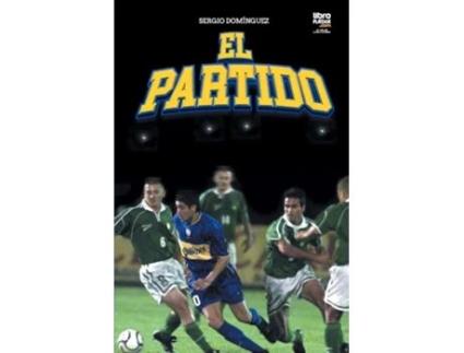 Livro EL PARTIDO de Sergio Darío Domínguez (Inglês)