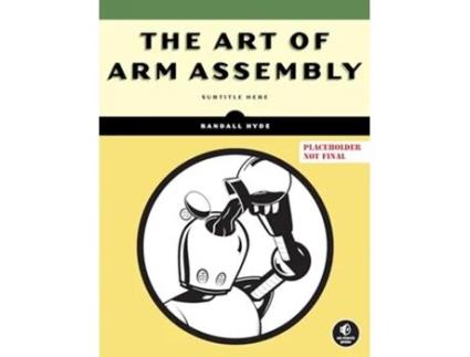 Livro Art of ARM Assembly de Randall Hyde (Inglês)