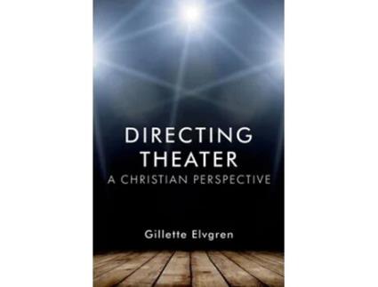 Livro Directing Theater de Gillette Elvgren (Inglês)