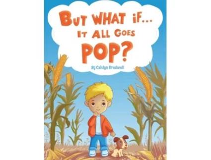 Livro But What if It All Goes Pop? de Caitlyn Bredwell (Inglês)