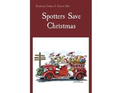 Livro Spotters Save Christmas de Kimberly Crafton (Inglês)