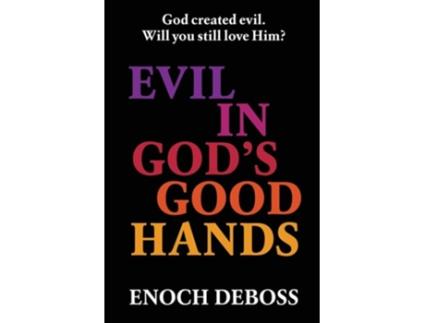 Livro Evil in Gods Good Hands de Enoch Deboss (Inglês)