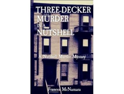 Livro Three-Decker Murder in a Nutshell A Nutshell Murder Mystery de Frances McNamara (Inglês)
