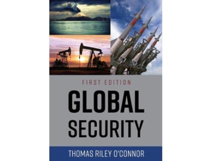Livro Global Security de Thomas Riley O'Connor (Inglês)