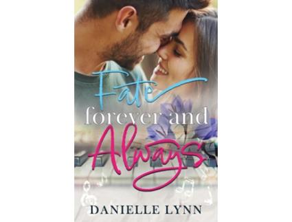 Livro Fate Forever and Always de Danielle Lynn (Inglês)