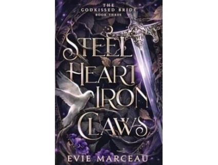 Livro Steel Heart Iron Claws de Evie Marceau (Inglês)
