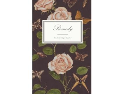 Livro Remedy de Emily Bridget Taylor (Inglês)