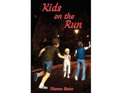 Livro Kids on the Run de Dianne Bates (Inglês)