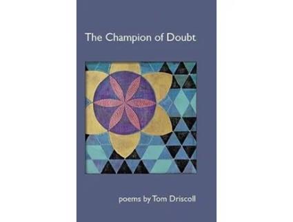 Livro The Champion of Doubt de Tom Driscoll (Inglês - Capa Dura)