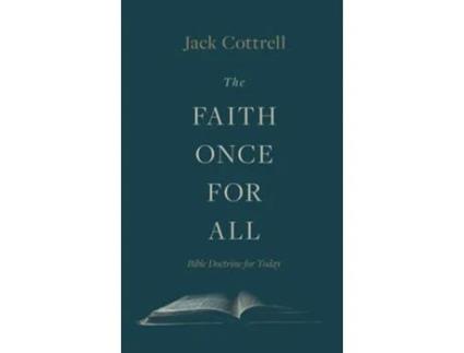 Livro The Faith Once for All de Jack Cottrell (Inglês - Capa Dura)