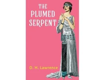 Livro The Plumed Serpent de D H Lawrence (Inglês)