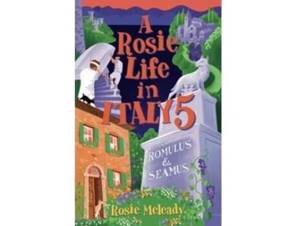 Livro A Rosie Life In Italy 5 Romulus and Seamus de Rosie Meleady (Inglês)