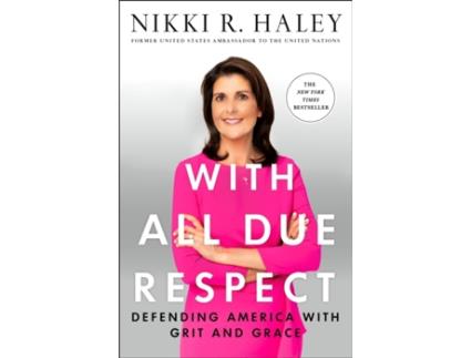 Livro With All Due Respect de Nikki R Haley (Inglês)