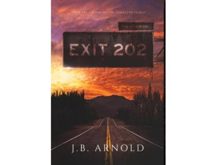 Livro Exit 202 de J B Arnold (Inglês - Capa Dura)