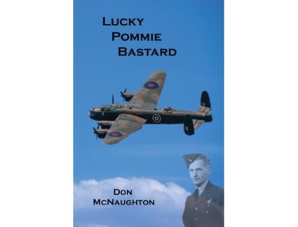 Livro Lucky Pommie Bastard Donald McNaughton (Inglês)
