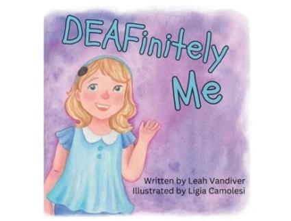 Livro DEAFinitely Me de Vandiver (Inglês)