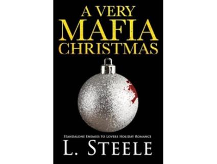 Livro A Very Mafia Christmas Enemies to Lovers Holiday Romance de L Steele (Inglês)