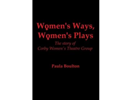 Livro Womens Ways, Womens Plays de Paula Boulton (Inglês)