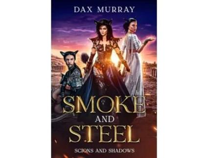 Livro Smoke and Steel de Dax Murray (Inglês)