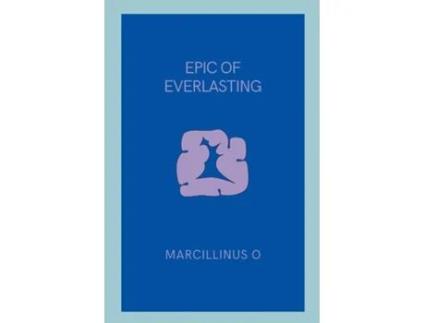 Livro Epic of Everlasting de Marcillinus O (Inglês)