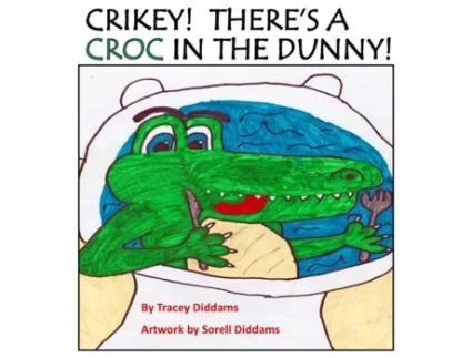 Livro Crikey! There's a Croc in the Dunny! Tracey Diddams (Inglês)