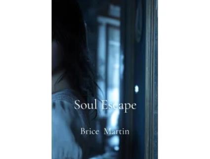 Livro Soul Escape de Brice Martin (Inglês)