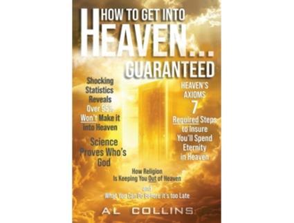 Livro How to get into Heaven... Guaranteed de Al Collins (Inglês)