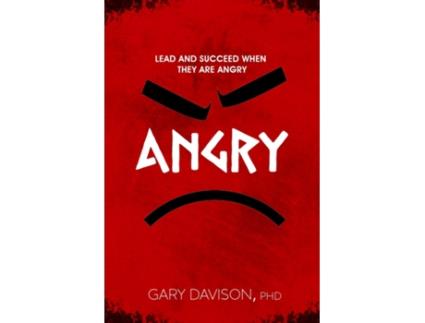 Livro Lead and Succeed When They are Angry de Gary Davison PhD (Inglês)