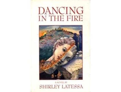 Livro Dancing in the Fire de Shirley Latessa (Inglês)